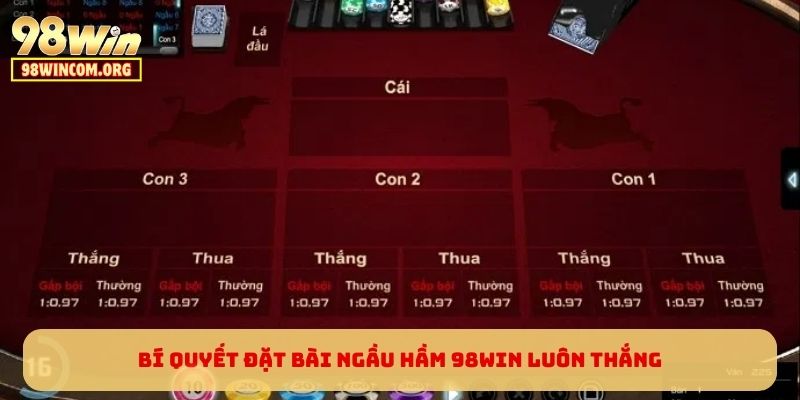 Bí quyết đặt bài Ngầu Hầm 98WIN luôn thắng